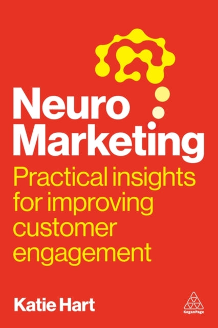 Neuromarketing  Practical Insights for Improving Customer Engagement