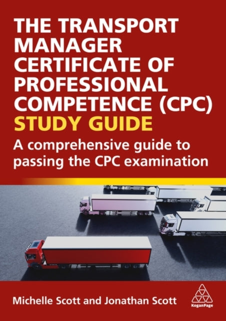 The Transport Manager Certificate of Professional Competence CPC Study Guide