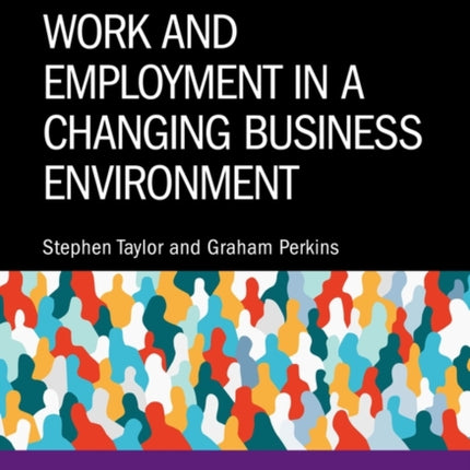 Work and Employment in a Changing Business Environment