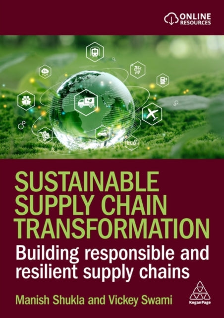 Sustainable Supply Chain Transformation  Building Responsible and Resilient Supply Chains