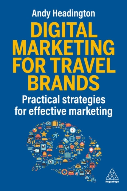 Digital Marketing for Travel Brands  Practical Strategies for Effective Marketing