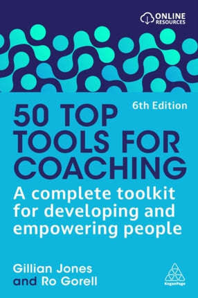 50 Top Tools for Coaching  A Complete Toolkit for Developing and Empowering People