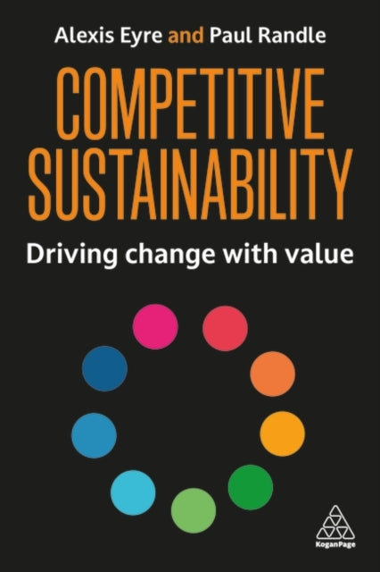 Competitive Sustainability  Using sustainability to drive growth