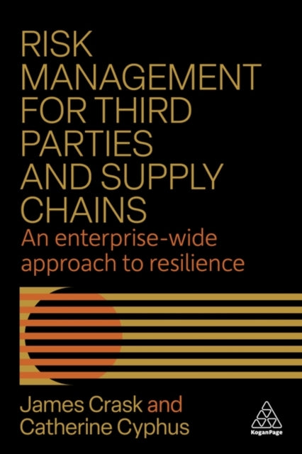 Risk Management for Third Parties and Supply Cha  An Enterprisewide Approach to Resilience