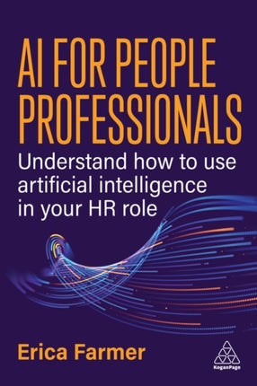 AI for People Professionals  Understand how to use Artificial Intelligence in Your  HR Role