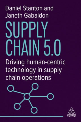 Supply Chain 5.0  Driving HumanCentric Technology in Supply Chain Operations