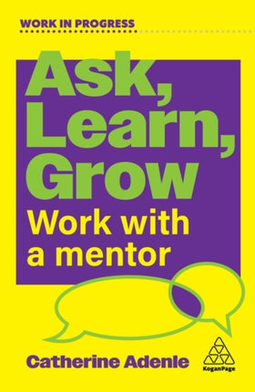 Ask Learn Grow  Work With a Mentor
