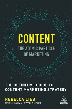 Content  The Atomic Particle of Marketing