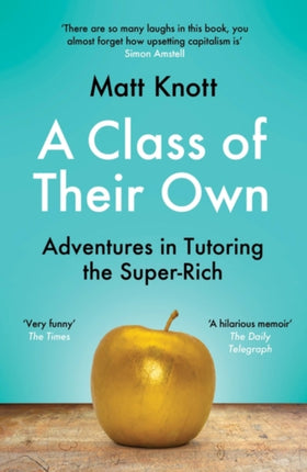 A Class of Their Own: Adventures in Tutoring the Super-Rich