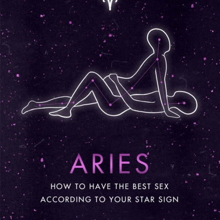 Astrosex: Aries: How to have the best sex according to your star sign