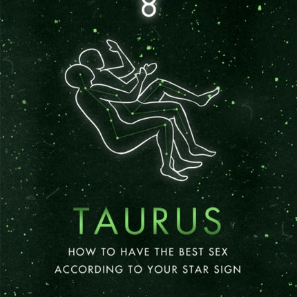 Astrosex: Taurus: How to have the best sex according to your star sign