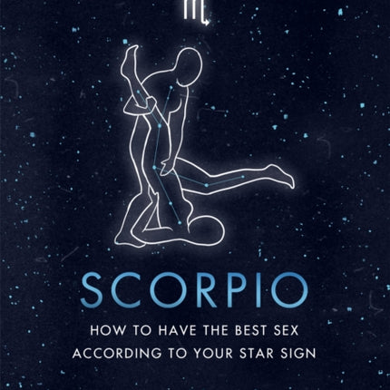 Astrosex: Scorpio: How to have the best sex according to your star sign