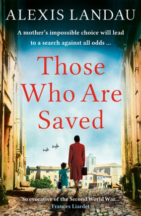 Those Who Are Saved: A gripping and heartbreaking World War II story