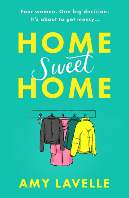 Home Sweet Home: The most hilarious book about messy sisters you’ll read this year!