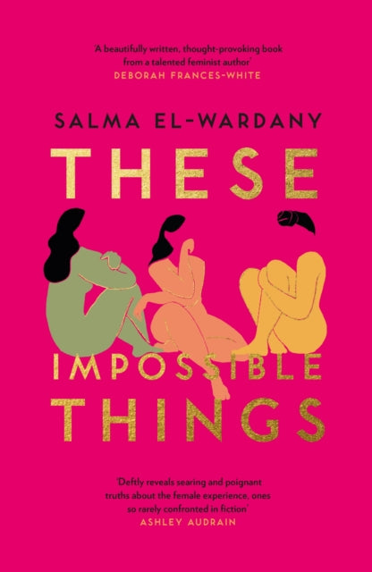 These Impossible Things: An unforgettable story of love and friendship