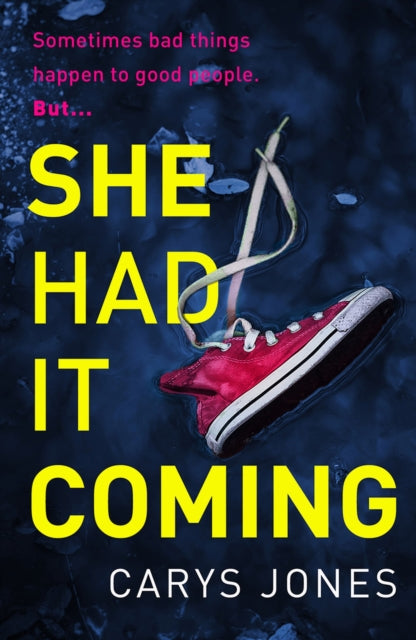 She Had It Coming: 'A twisty, compulsive mystery' Faith Hogan