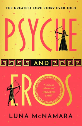 Psyche and Eros: The spellbinding and hotly-anticipated Greek mythology retelling that everyone’s talking about!