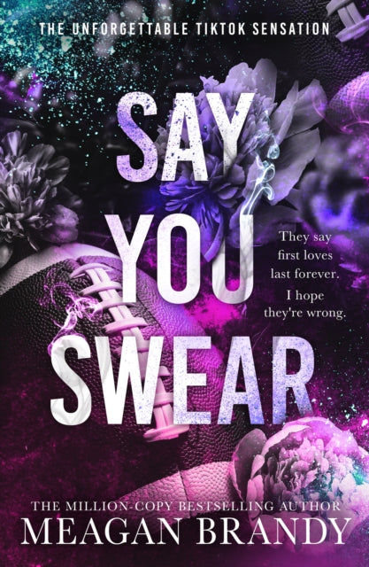 Say You Swear: The smash-hit TikTok sensation with the book boyfriend readers cannot stop raving about