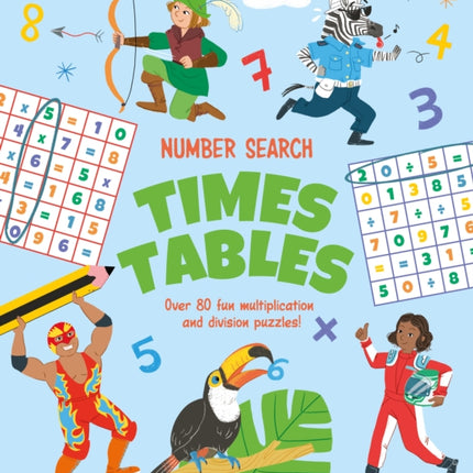 Number Search: Times Tables: Over 80 Fun Multiplication and Division Puzzles!