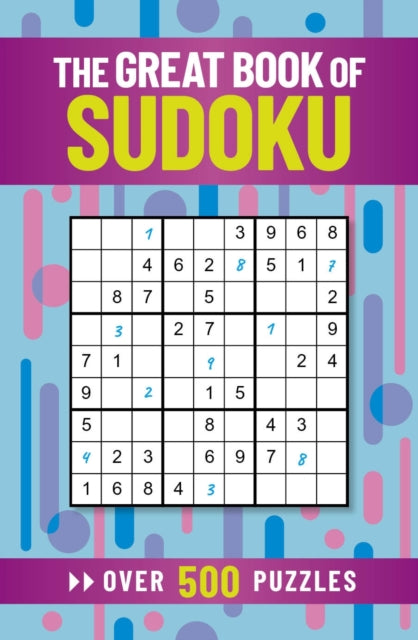 The Great Book of Sudoku: Over 500 Puzzles