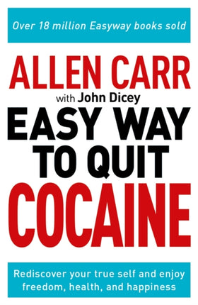 Allen Carr The Easy Way to Quit Cocaine