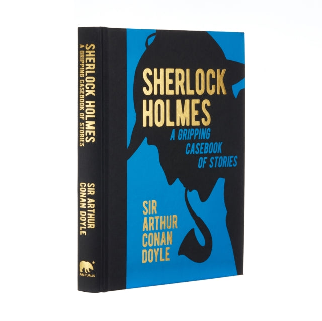 Sherlock Holmes A Gripping Casebook of Stories