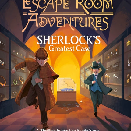 Escape Room Adventures: Sherlock's Greatest Case: A Thrilling Interactive Puzzle Story