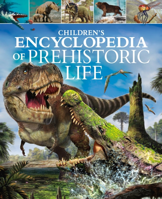 Childrens Encyclopedia of Prehistoric Life