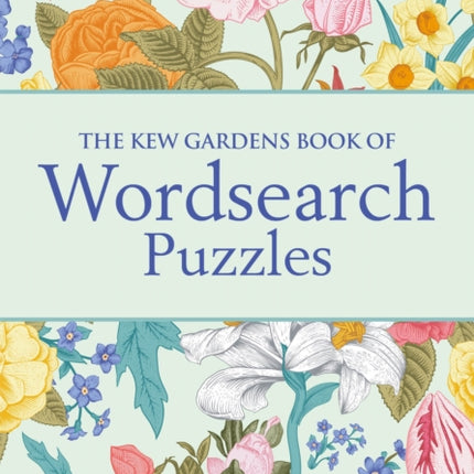 The Kew Gardens Book of Wordsearch Puzzles