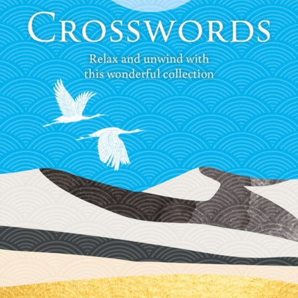 Puzzles for Mindfulness Crosswords: Relax and unwind with this wonderful collection