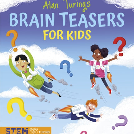 Alan Turings Brain Teasers for Kids