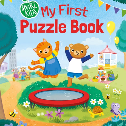 Smart Kids: My First Puzzle Book: Mazes, Spot the Difference and More!