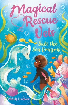 Magical Rescue Vets Suki the Sea Dragon
