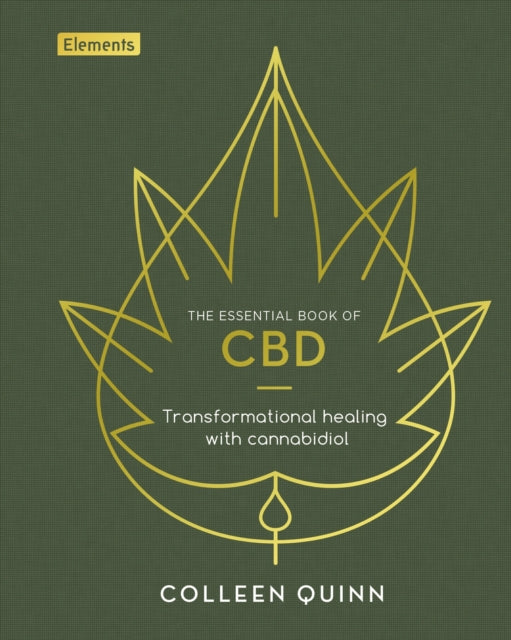 The Essential Book of CBD: Transformational Healing with Cannabidiol