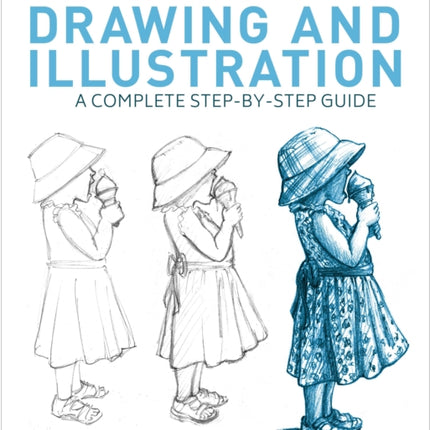 The Ultimate Book of Drawing and Illustration: A Complete Step-by-Step Guide