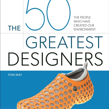 The 50 Greatest Designers