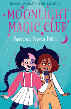 Moonlight Magic Club: Pandora's Popstar Potion