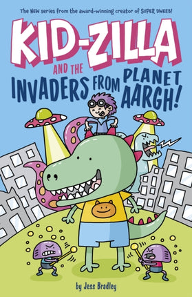 KidZilla and the Invaders from Planet Aargh