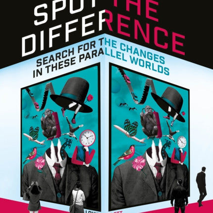 Spot the Difference: Search For The Changes In These Parallel Worlds