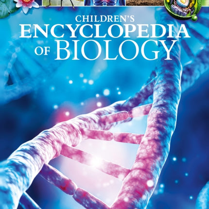 Childrens Encyclopedia of Biology