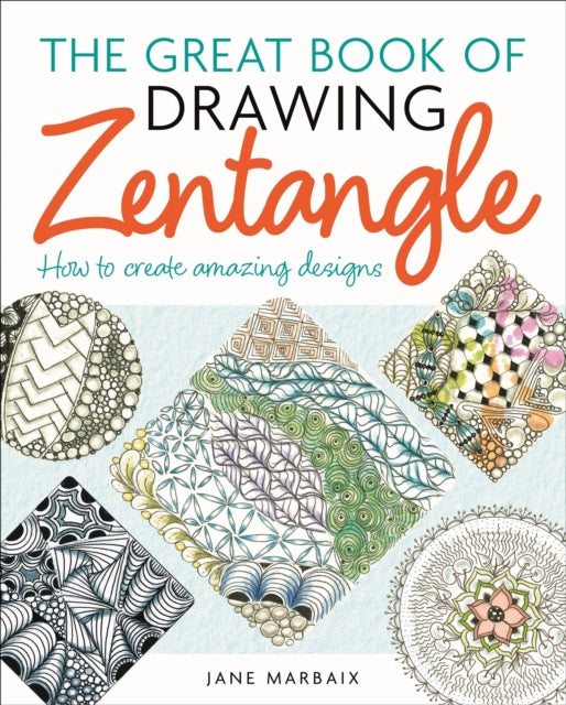 The Great Book of Drawing Zentangle