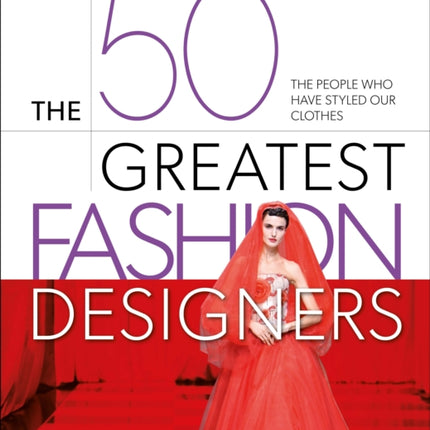 The 50 Greatest Fashion Designers
