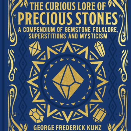 The Curious Lore of Precious Stones