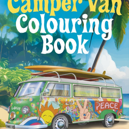 The Camper Van Colouring Book