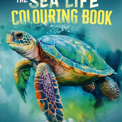 The Sea Life Colouring Book