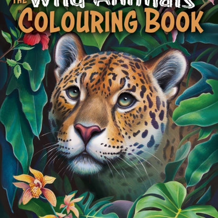 The Wild Animals Colouring Book