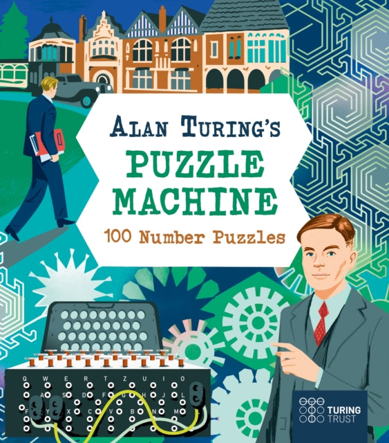 Alan Turings Puzzle Machine 100 Number Puzzles