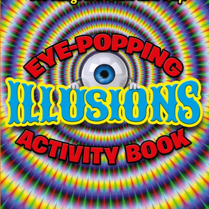 EyePopping Illusions Activity Book