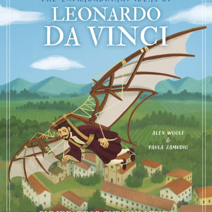 The Extraordinary Ideas of Leonardo Da Vinci