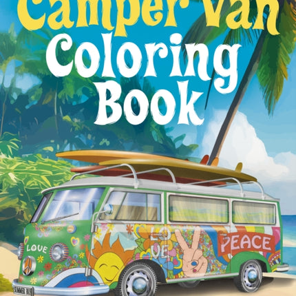 The Camper Van Coloring Book